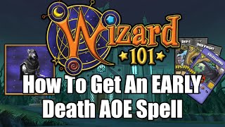 How To Get An EARLY LEVEL Death AOE in Wizard101 (Console + PC)
