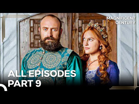 Magnificent Century All Episodes | Part 9