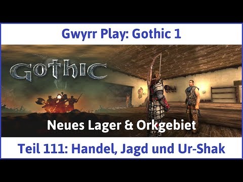 Gothic 1 Teil 111: Handel, Jagd und Ur-Shak - Let's Play