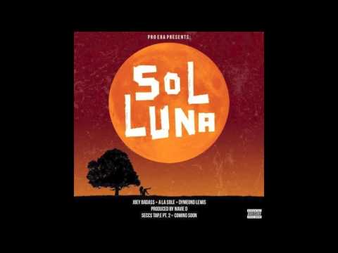 Pro Era - Sol Luna (Feat. Joey Bada$$, Dyemond Lewis & A La $ole)