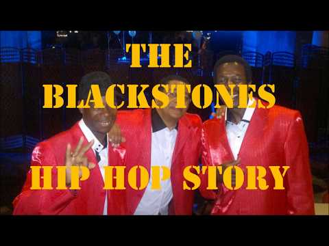 The Blackstones - Hip Hop Story