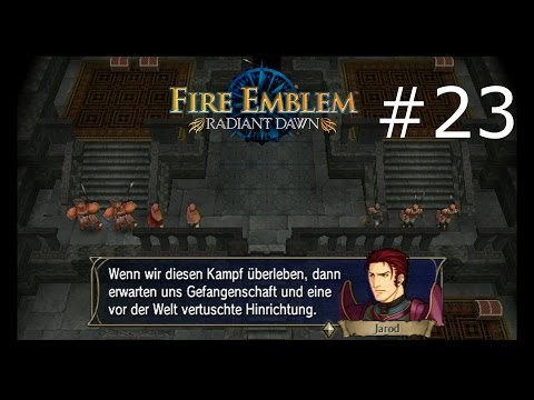 Fire Emblem: Radiant Dawn - Part 23: Der mühselige Ansturm - zelosq