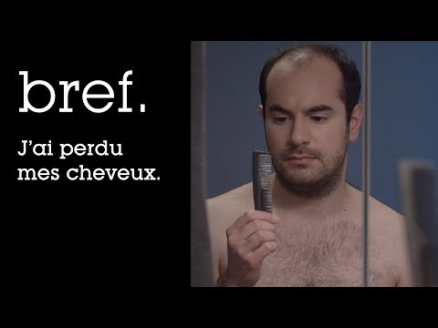 67 - Bref. J'ai perdu mes cheveux.