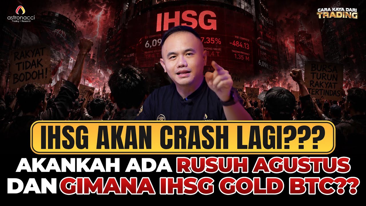 WARNING CRASH??? Ini arah IHSG, GOLD, BTC, NASDAQ di Agustus