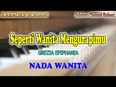KU TETAP SETIA ll KARAOKE ROHANI ll GREZIA EPIPHANIA ll NADA WANITA A=DO
