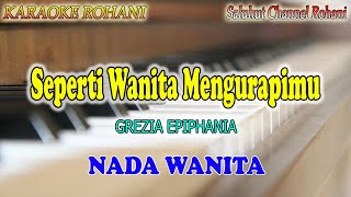 Download lagu KU TETAP SETIA ll KARAOKE ROHANI ll GREZIA EPIPHANIA ll NADA WANITA A=DO mp3