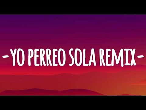 Yo Perreo Sola Remix (Letra/Lyrics) Bad Bunny x Nesi x Ivy Queen