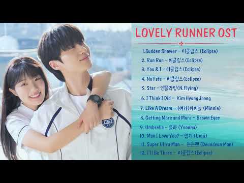 Nhạc phim Cõng Anh Mà Chạy - LOVELY RUNNER OST (선재 업고 튀어 OST) Part 1-4