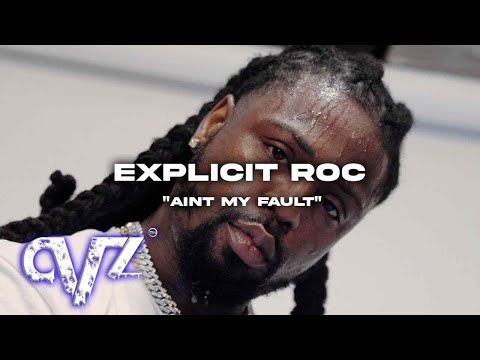 Explicit Roc - Ain't My Fault (Official Music Video)