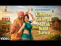 Kitthon Sikheya Matak Naal Turna Boliyan Surjit Bindrakhia Boli Pa Mitra