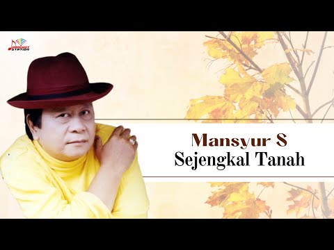 Mansyur S - Sejengkal Tanah (Official Music Video)