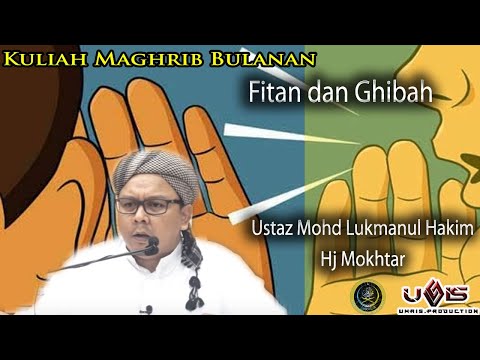 Fitan dan Ghibah | Ustaz Mohd Lukmanul Hakim Hj Mokhtar