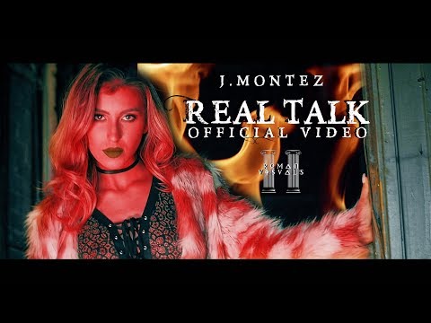 J MONTEZ - "REAL TALK" (Official Music Video)
