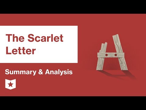 The Scarlet Letter  |  Summary & Analysis | Nathaniel Hawthorne