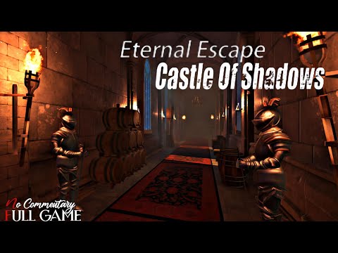 Eternal Escape : Castle Of Shadows|| Full Anomalies Horror Game|| [4K]Quality 60 fps||#nocommentary