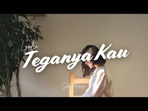TEGANYA KAU - Lyodra Cover By Sela Merasa