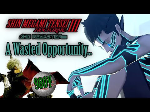 SMT: Nocturne HD Remaster is Kind of Disappointing