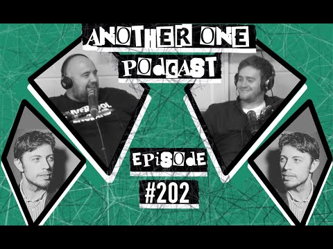 Another One Podcast - #203 | Danny Deegan