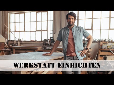 Werkstatt einrichten