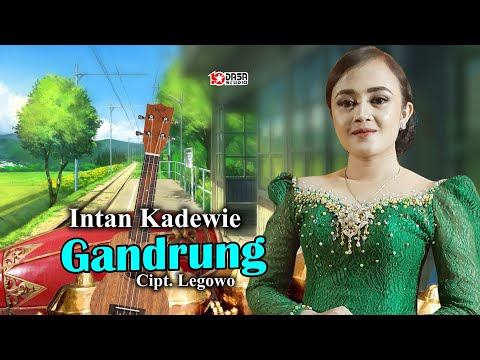 INTAN KADEWIE // GANDRUNG // Official Video Music #dasastudio