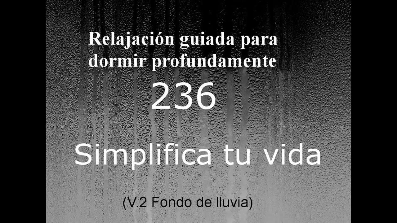 SIMPLIFICA TU VIDA: Relato para dormir con sonido de LLUVIA (Psicología y Bienestar)
