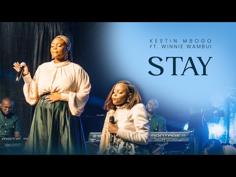 Kestin Mbogo ft. Winnie Wambui - Stay - LIVE [OFFICIAL VIDEO]