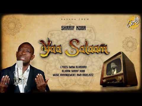 Nasaha Crew - Yaa Salaam (Sharif Koba)