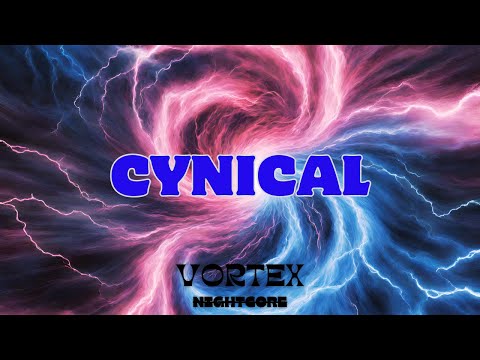 [Nightcore] - CYNICAL