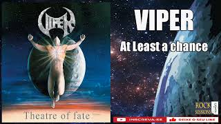 VIPER  - AT LEAST A CHANCE    (HQ)