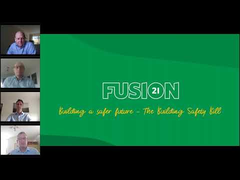 Fusion21 Webinar - Building a Safer Future: The Building Safety Bill