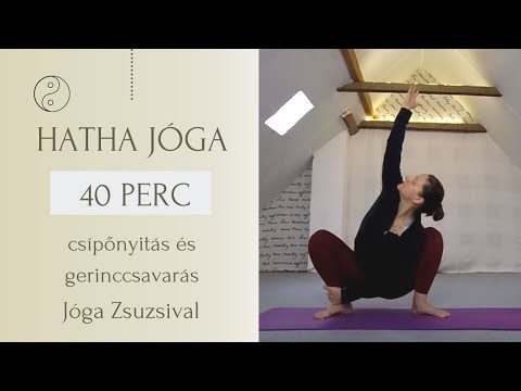 38 perc Hatha jóga - csípőnyitás és gerinccsavarás - Jóga Zsuzsival