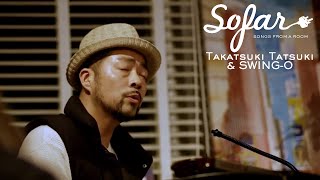 Takatsuki Tatsuki & SWING-O - Onaji Tsuki Wo Miteiru | Sofar Tokyo