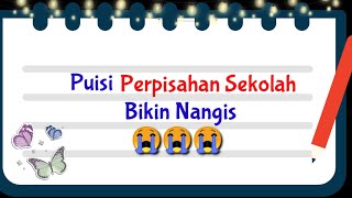 Download lagu PUISI PERPISAHAN SEKOLAH BIKIN NANGIS || UCAPAN PERPISAHAN SEKOLAH mp3