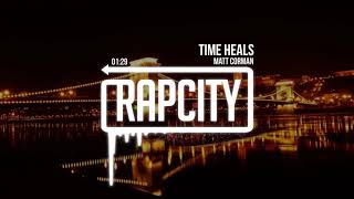 Matt Corman - Time Heals (Lyrics)