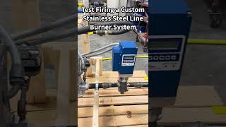 Custom Line Burner System