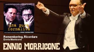 Ennio Morricone - Remembering, Ricordare - feat. Gerard Depardieu - Una Pura Formalità (1994)
