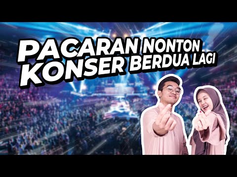 AKHIRNYA PACARAN NONTON KONSER BERDUAAN LAGI 😍