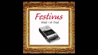 Wale Festivus Mixtape &quot;Keep It Moving (Freestyle) featuring Ab-Soul&quot; pt. 7