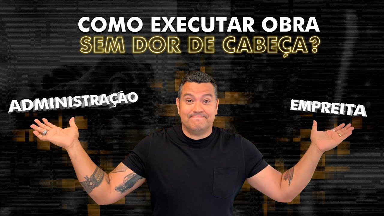 O MELHOR MÉTODO PARA EXECUÇÃO DE OBRAS!