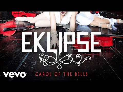 Eklipse - Carol Of The Bells (Official Video)