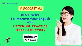 (Podcast 6.1-MS) Want To Improve Your English FAST? Watch This Now