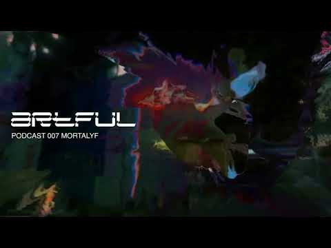 Artful Podcast Mortalyf 007 ● Rominimal ● Minimal ● Minimal Techno ● Techno ● House Music