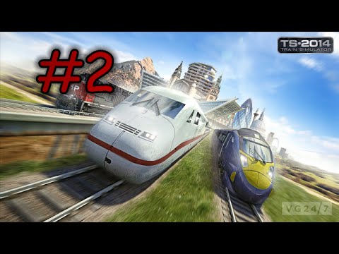 TRAIN SIMULATOR 2014 #02 //Let's Play TS 2014