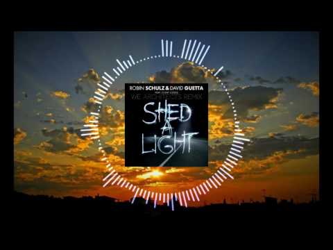 Robin Schulz & David Guetta Ft. Cheat Codes Shed A Light (We Architects Remix)