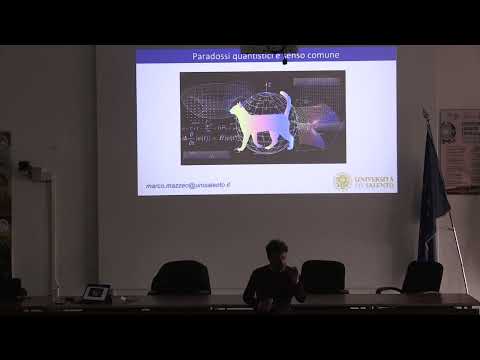 Marco Mazzeo - Fisica quantistica: una rivoluzione ancora in atto del nostro posto nel cosmo