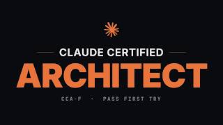 Claude Certified Architect (CCA-F): Study Guide to Pass First Try