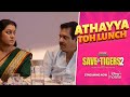 Athayya Toh Lunch Save The Tigers 2 Streaming Now Disney Plus Hotstar Telugu