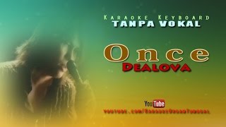 Download lagu Once Dealova Karaoke Keyboard Tanpa Vokal... mp3