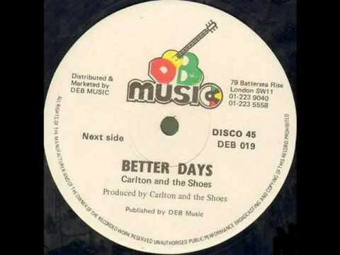 Carlton And The Shoes - Better Days