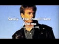 Savoy - You should have told me (Live in New York ...